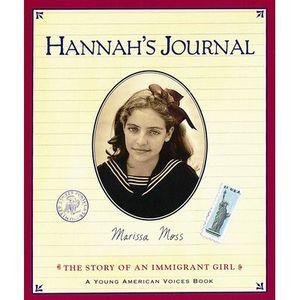 Hannah's Journal: The Story of an Immigrant Girl -- Marissa Moss